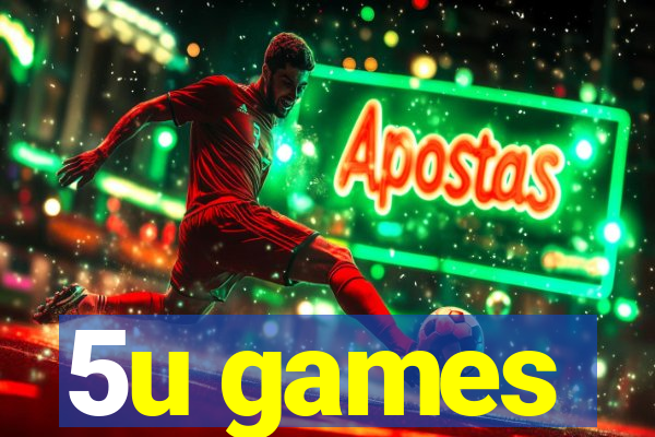 5u games